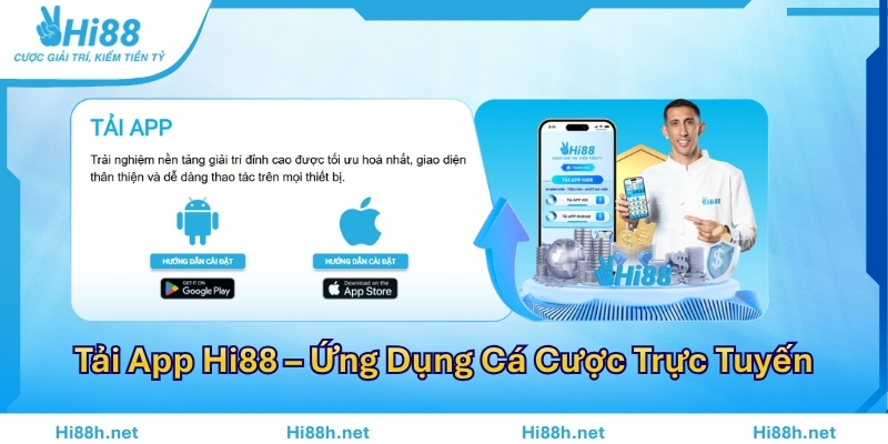 Tải App Hi88 – Ứng Dụng Cá Cược Trực Tuyến Nhanh & An Toàn